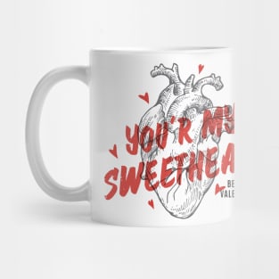 You R My Sweetheart Mug